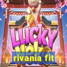 rivania fit